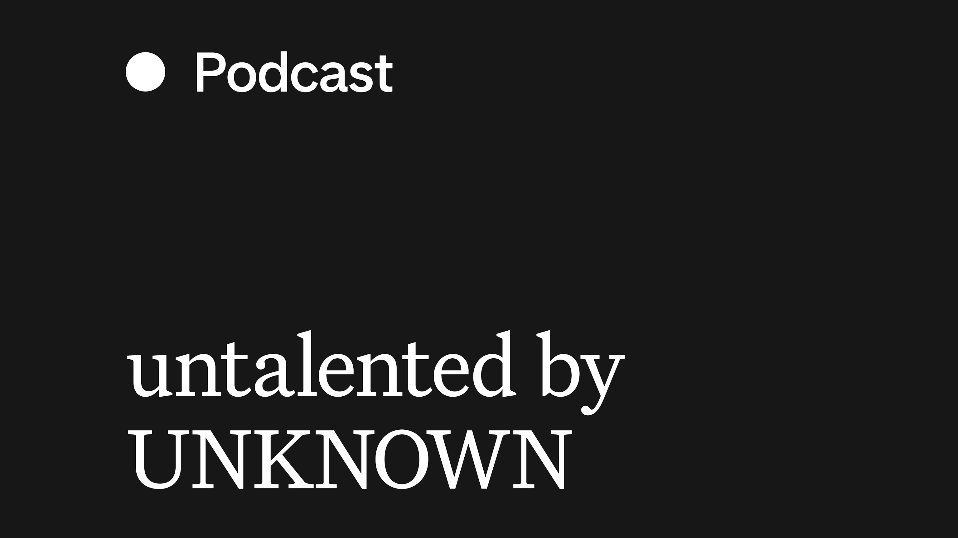 WL Podcast untalented by UNKNOWN